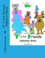 "F" is For Friends Alphabet Book