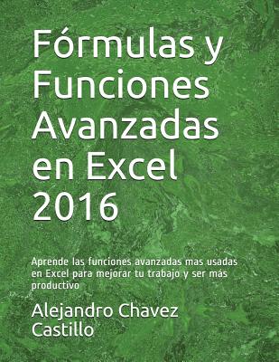 F?rmulas Y Funciones Avanzadas En Excel 2016: Aprende Las Funciones ...