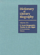 F. Scott Fitzgerald's Tender Is the Night: A Documentary Volume