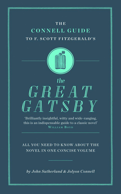 F. Scott Fitzgerald's the Great Gatsby - Sutherland, John, and Connell, Jolyon