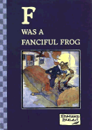 F Was a Fanciful Frog: Edmund Dulac's Limericks