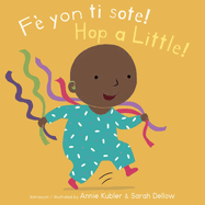 F? Yon Ti Sote!/Hop a Little!