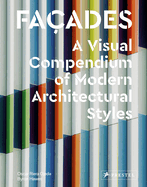 Fa?ades: A Visual Compendium of Modern Architectural Styles