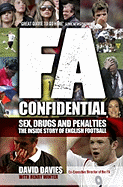 FA Confidential: Sex, Drugs and Penalities: The Inside Story of English Football
