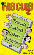 Fab Club 2: Friends Against Cyberbullying