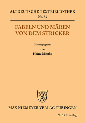 Fabeln Und M?ren Von Dem Stricker - Der Stricker, and Mettke, Heinz (Editor)