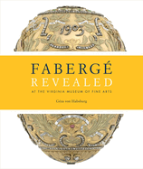 Faberge Revealed: At the Virginia Museum of Fine Arts