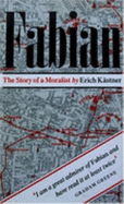 Fabian: The Story of a Moralist