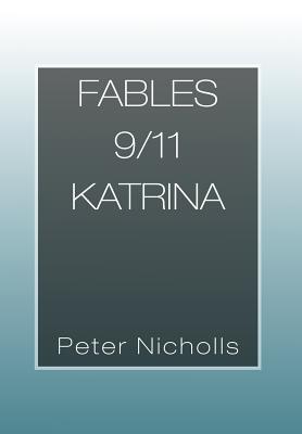 Fables 9/11 Katrina - Nicholls, Peter, Professor