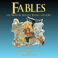 Fables for Wisdom Seekers Young and Old