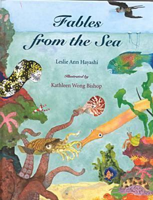 Fables from the Sea - Hayashi, Leslie Ann