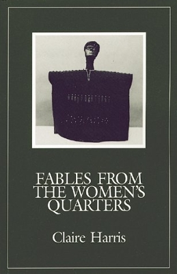 Fables from the Women's Quarters - Harris, Claire
