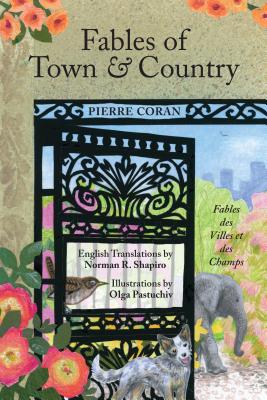 Fables of Town and Country - Coran, Pierre, and Shapiro, Norman (Notes by)