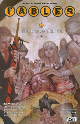 Fables Vol. 10: The Good Prince - Willingham, Bill