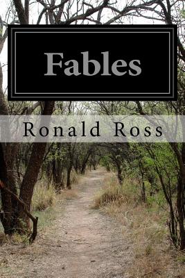 Fables - Ross, Ronald, Sir