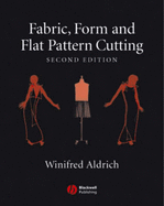 Fabric, Form and Flat Pattern Cutting - Aldrich, Winifred, Dr.