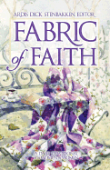 Fabric of Faith - Stenbakken, Ardis Dick (Editor)
