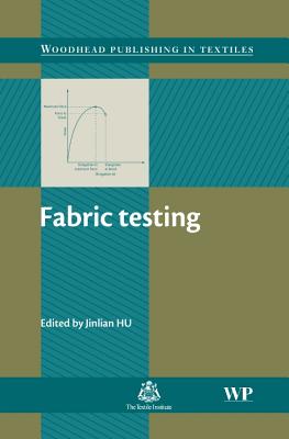 Fabric Testing - Hu, Jinlian (Editor)
