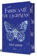 Fabricante de Lgrimas (Edici?n Especial Cantos Pintados) / The Tearsmith (Special Edition Sprayed Edges)