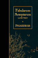 Fabularum Aesopiarum: Latin Text