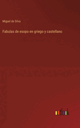 Fabulas de esopo en griego y castellano