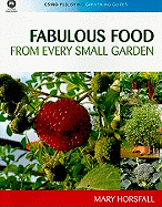 Fabulous Food from Every Small Garden