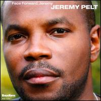 Face Forward, Jeremy - Jeremy Pelt