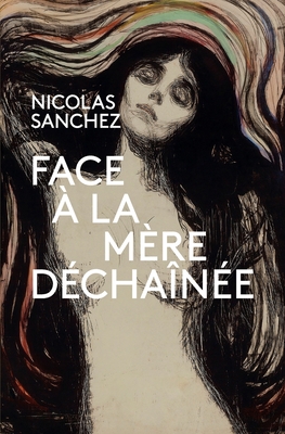 Face ? la M?re D?cha?n?e - Sanchez, Nicolas