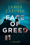 Face of Greed: Volume 1