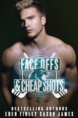 Face Offs & Cheap Shots - James, Saxon, and Finley, Eden