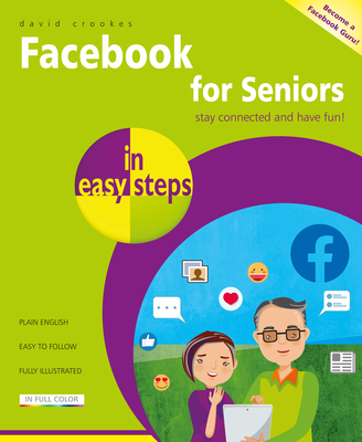 Facebook for Seniors in easy steps - Crookes, David