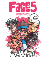 Faces: A Coloring Book by Alex Carrillo