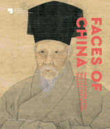 Faces of China: Portrait Painting of the Ming and Qing Dynasties