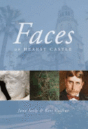 Faces of Hearst Castle
