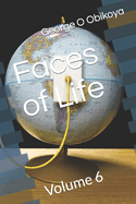 Faces of Life: Volume 6