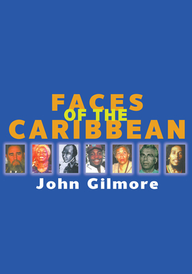 Faces of The Caribbean - Gilmore, John