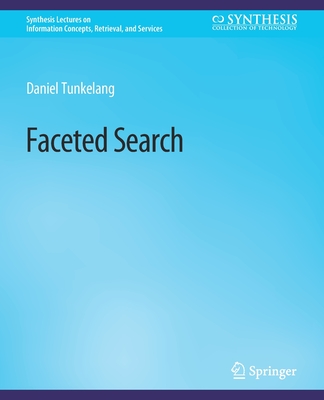 Faceted Search - Tunkelang, Daniel