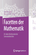 Facetten Der Mathematik: 85 Jahre Mathematische Semesterberichte
