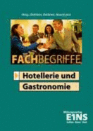 Fachbegriffe Hotellerie Und Gastronomie. Lexikon