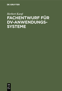Fachentwurf F?r DV-Anwendungssysteme