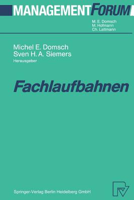 Fachlaufbahnen - Domsch, Michel E (Editor), and Siemers, Sven H a (Editor)