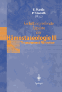 Fachubergreifende Aspekte Der Hamostaseologie III: 5. Heidelberger Symposium Uber Hamostase in Der Anasthesie, 19.-20. Juni 1997