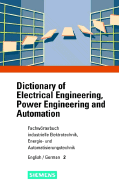 Fachworterbuch Industrielle Elektrotechnik, Energie- Und Automatisierungstechnik/Dictionary of Electrical Engineering, Power Engineering and Automation, Teil 2: Englisch-Deutsch / Part 2: English-German - Bezner, Heinrich (Editor)