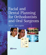 Facial and Dental Planning for Orthodontists and Oral Surgeons