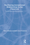 Facilitating Interpersonal Relationships in the Classroom: The Relational Literacy Curriculum