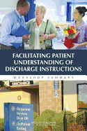 Facilitating Patient Understanding of Discharge Instructions: Workshop Summary