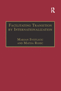 Facilitating Transition by Internationalization: Outward Direct Investment from Central European Economies in Transition