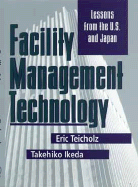 Facility Management Technology: Lessons from the U.S. and Japan