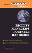 Facility Manager's Portable Handbook - Lewis, Bernard T (Preface by)