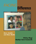 Facing Difference: Race, Gender, and Mass Media
